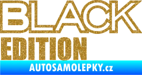 Samolepka Black edition Ultra Metalic zlatá