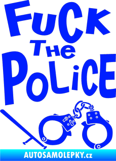 Samolepka Fuck the police 002 modrá dynamic