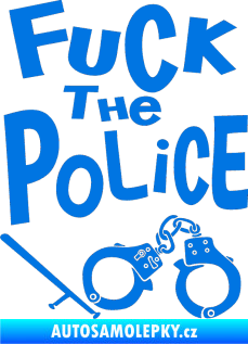 Samolepka Fuck the police 002 modrá oceán