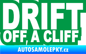 Samolepka Drift off a cliff zelená