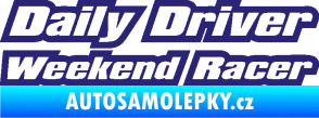 Samolepka Daily driver weekend racer střední modrá