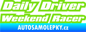 Samolepka Daily driver weekend racer zelená kawasaki