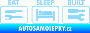 Samolepka Eat sleep built not bought světle modrá