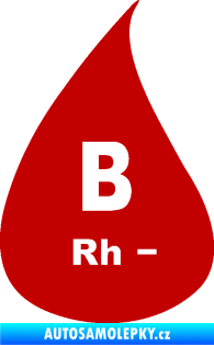 Samolepka Krevní skupina B Rh- kapka tmavě červená
