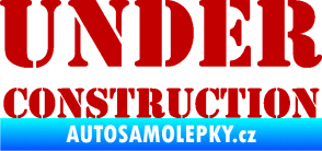 Samolepka Under construction nápis tmavě červená