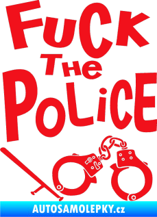 Samolepka Fuck the police 002 červená