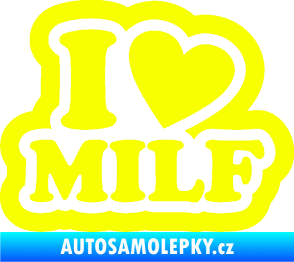 Samolepka I love milf 003 nápis Fluorescentní žlutá