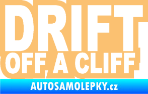 Samolepka Drift off a cliff béžová