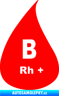 Samolepka Krevní skupina B Rh+ kapka Fluorescentní červená