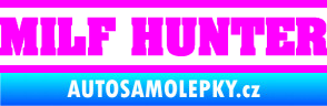 Samolepka Milf hunter nápis Fluorescentní růžová