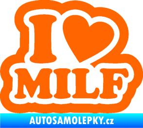 Samolepka I love milf 003 nápis Fluorescentní oranžová