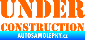 Samolepka Under construction nápis Fluorescentní oranžová