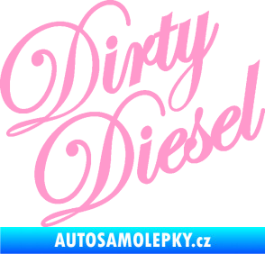 Samolepka Dirty diesel 001 nápis světle růžová