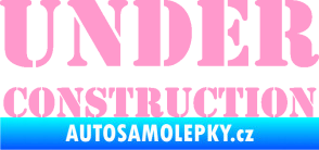 Samolepka Under construction nápis světle růžová
