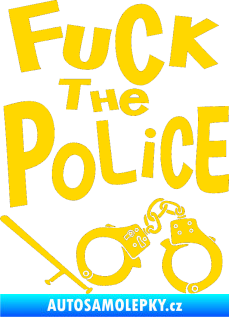Samolepka Fuck the police 002 jasně žlutá