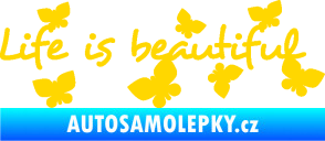 Samolepka Life is beautiful nápis s motýlky jasně žlutá