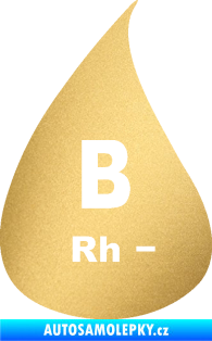 Samolepka Krevní skupina B Rh- kapka zlatá metalíza