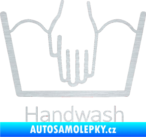 Samolepka Handwash ruční mytí škrábaný hliník