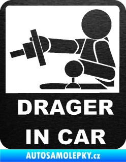 Samolepka Drager in car 004 škrábaný kov černý