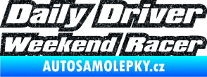 Samolepka Daily driver weekend racer Ultra Metalic černá