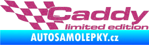 Samolepka Caddy limited edition levá Ultra Metalic růžová