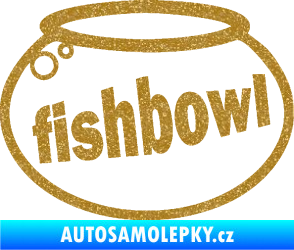 Samolepka Fishbowl akvárium Ultra Metalic zlatá
