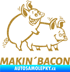 Samolepka Veselá prasátka makin bacon pravá Ultra Metalic zlatá