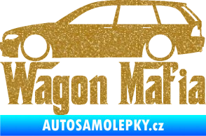 Samolepka Wagon Mafia 002 nápis s autem Ultra Metalic zlatá