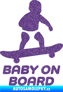 Samolepka Baby on board 008 pravá skateboard Ultra Metalic fialová
