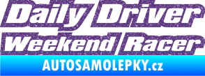 Samolepka Daily driver weekend racer Ultra Metalic fialová