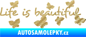 Samolepka Life is beautiful nápis s motýlky 3D karbon zlatý