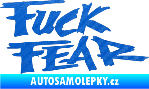 Samolepka Fuck fear 3D karbon modrý
