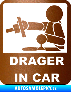 Samolepka Drager in car 004 měděná metalíza