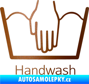 Samolepka Handwash ruční mytí měděná metalíza
