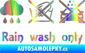 Samolepka Rain wash only nápis  Holografická