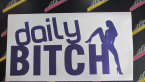 Samolepka Daily bitch 001 nápis