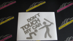 Samolepka Dont touch my car 003