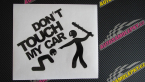 Samolepka Dont touch my car 003