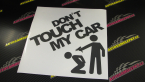 Samolepka Dont touch my car 005