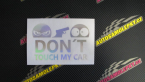 Samolepka Dont touch my car 006