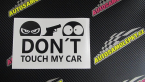 Samolepka Dont touch my car 006