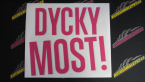Samolepka Dycky Most! nápis nad sebou