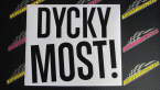 Samolepka Dycky Most! nápis nad sebou
