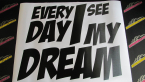 Samolepka Every day I see my dream nápis
