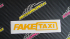 Samolepka Fake taxi nápis