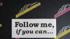 Samolepka Follow me, if you can