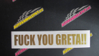 Samolepka Fuck you Greta !!