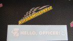 Samolepka Hello, Officer!