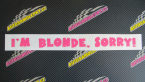Samolepka I'm blonde sorry