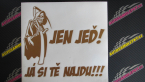 Samolepka Jen jeď! Já si tě najdu! levá nápis smrtka s kosou